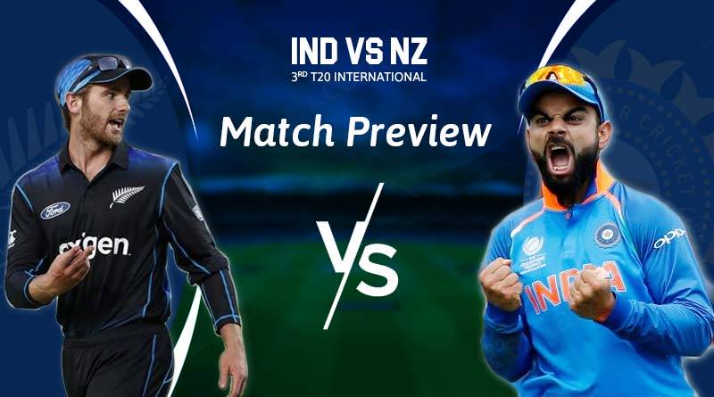 Ind Vs NZ 3rd T20 match preview