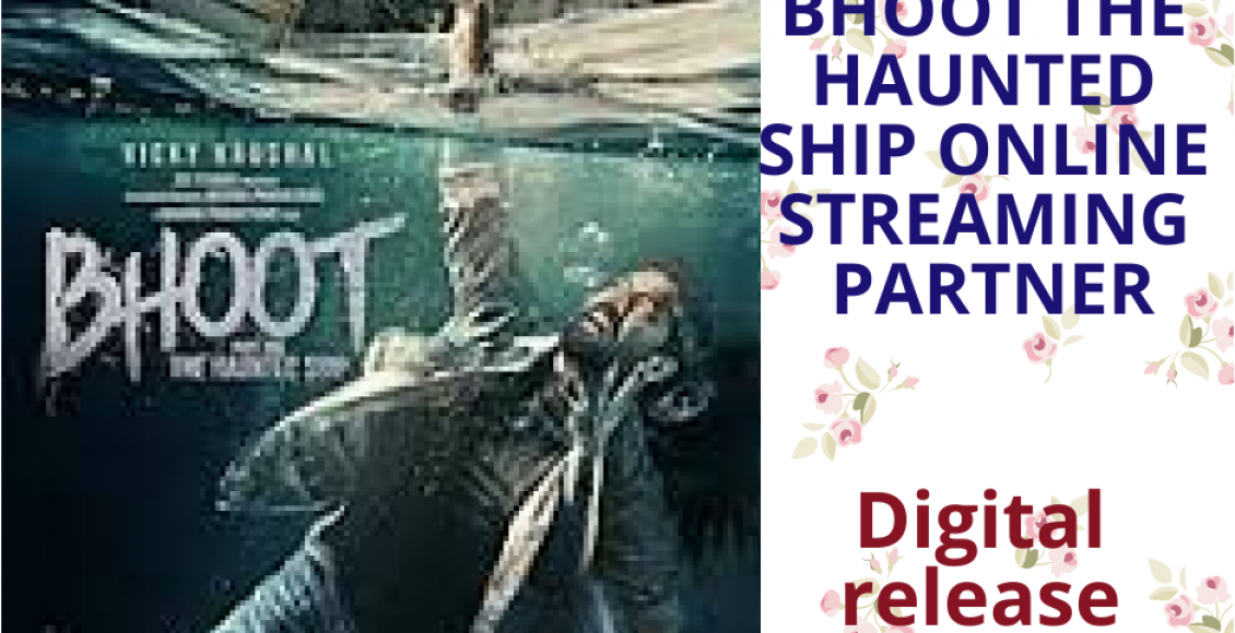 bhoot the haunted ship online streaming partner